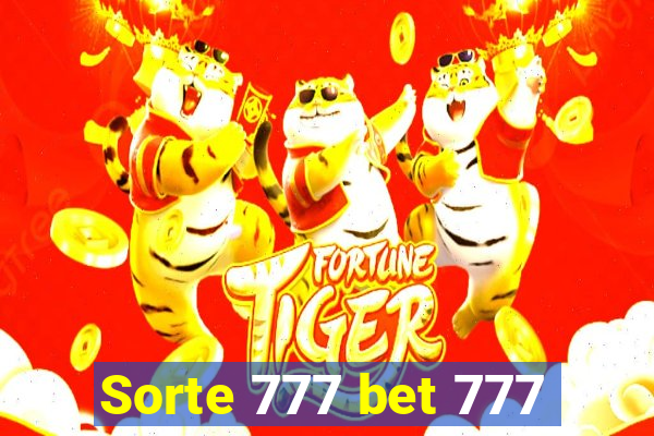 Sorte 777 bet 777
